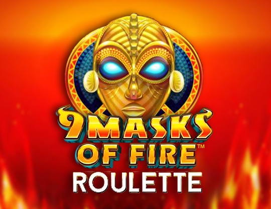 9 Masks of Fire Roulette